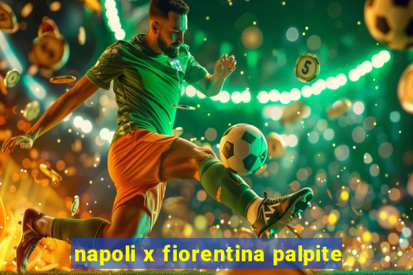 napoli x fiorentina palpite